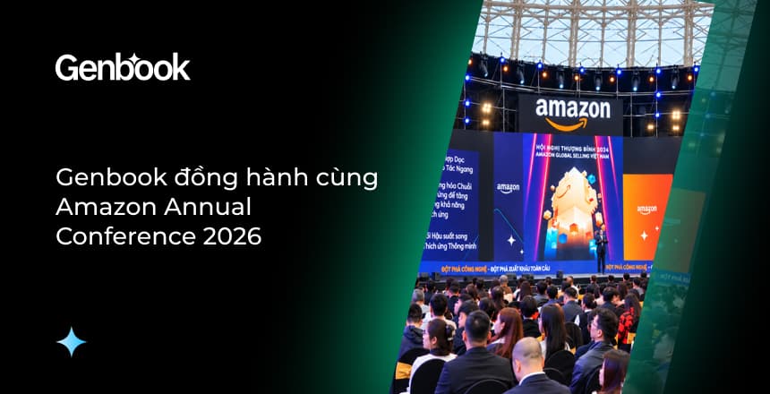 Genbook đồng hành cùng Hội Nghị Thường Niên Amazon 2026