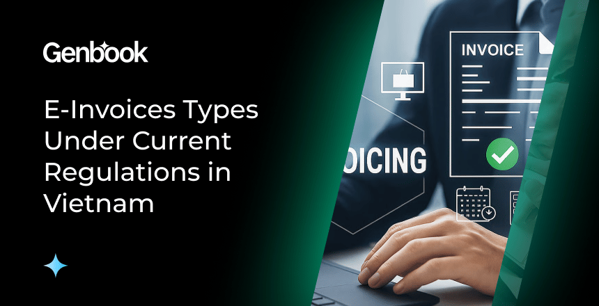 E-Invoices Types Under Current Regulations in Vietnam